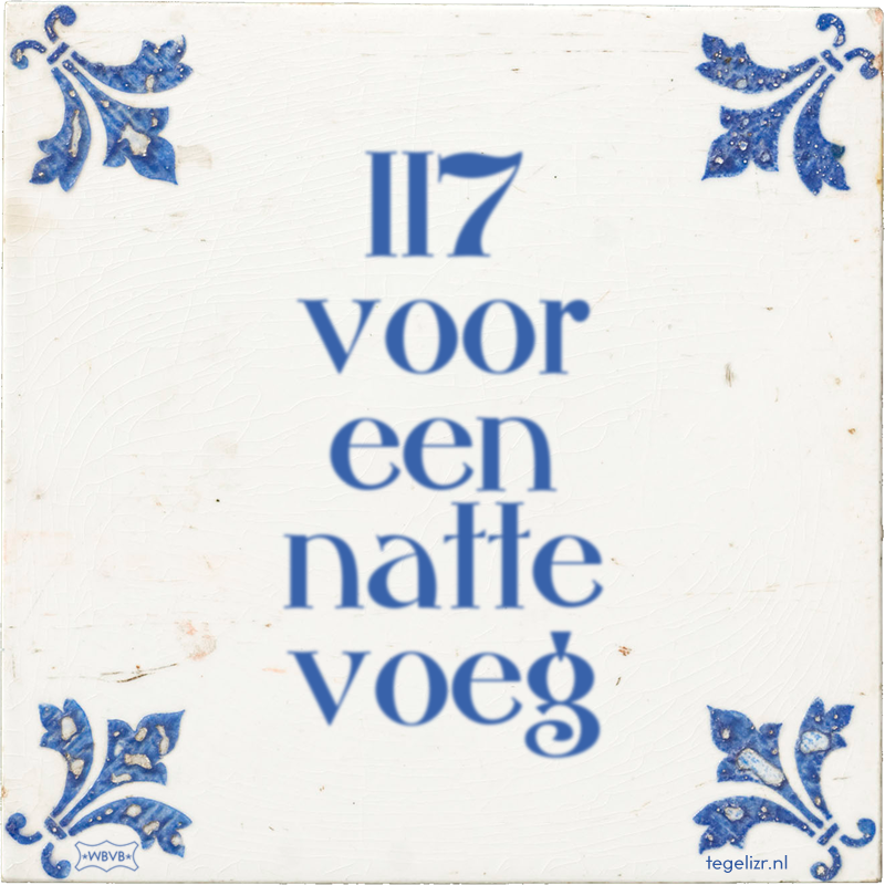 117 voor een natte voeg - Online tegeltjes bakken