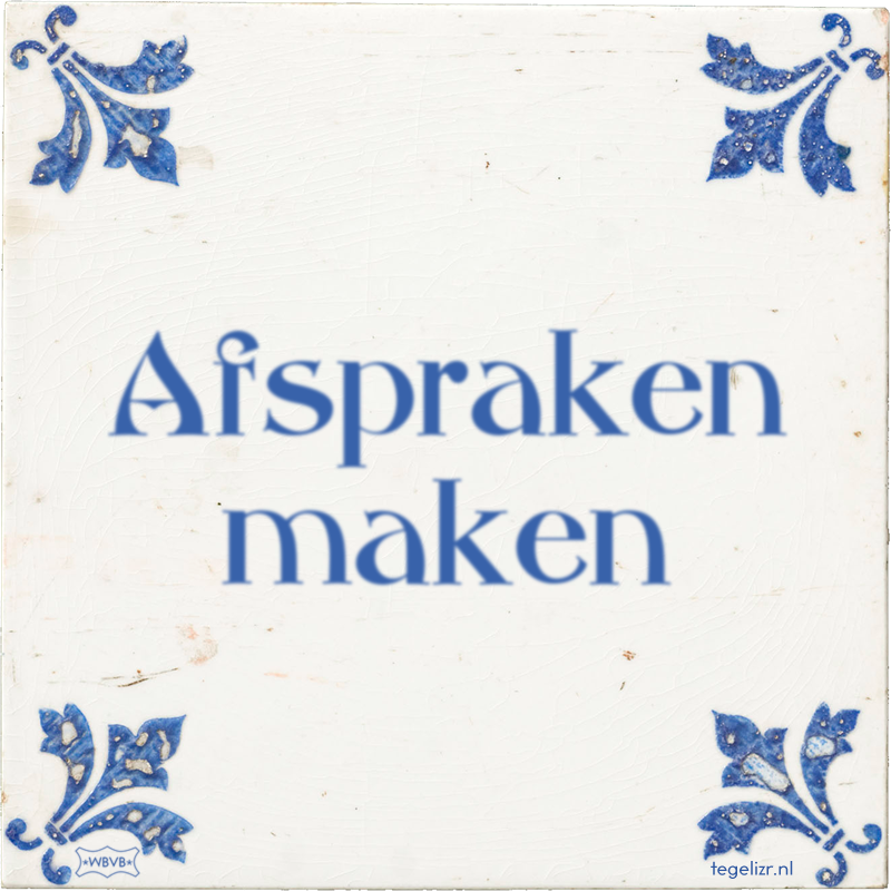 Afspraken maken - Online tegeltjes bakken