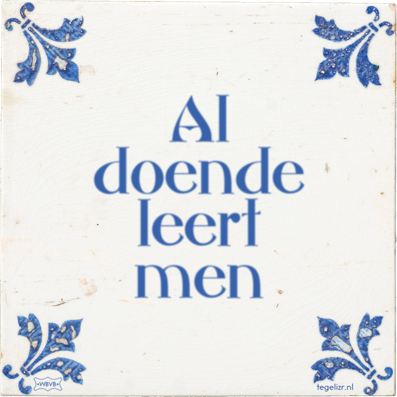 Al doende leert men - Online tegeltjes bakken
