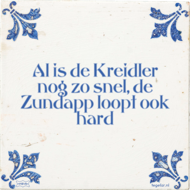 Al is de Kreidler nog zo snel, de Zundapp loopt ook hard - Online tegeltjes bakken