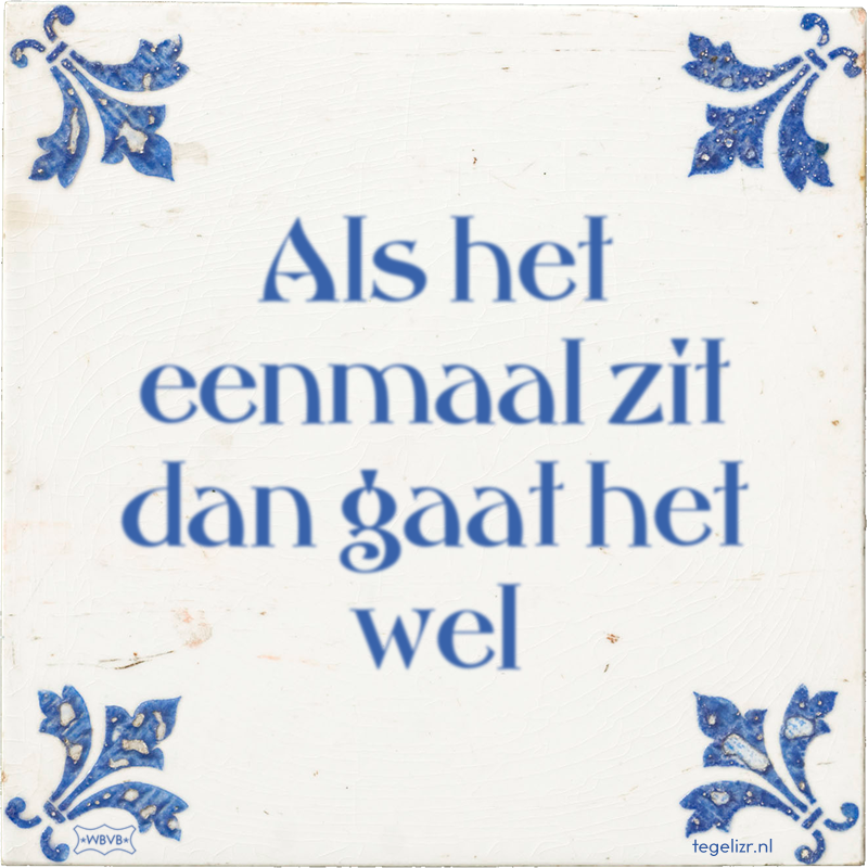 Als het eenmaal zit dan gaat het wel - Online tegeltjes bakken