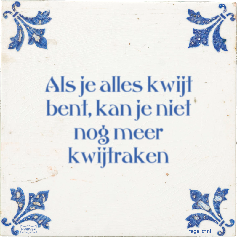 Als je alles kwijt bent, kan je niet nog meer kwijtraken - Online tegeltjes bakken
