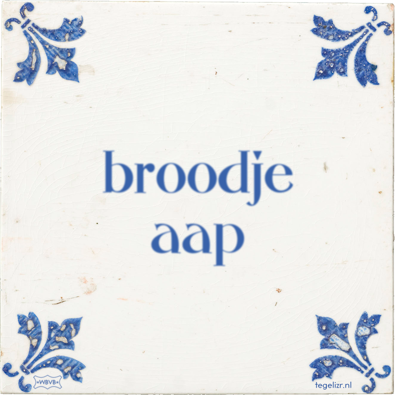 broodje aap - Online tegeltjes bakken