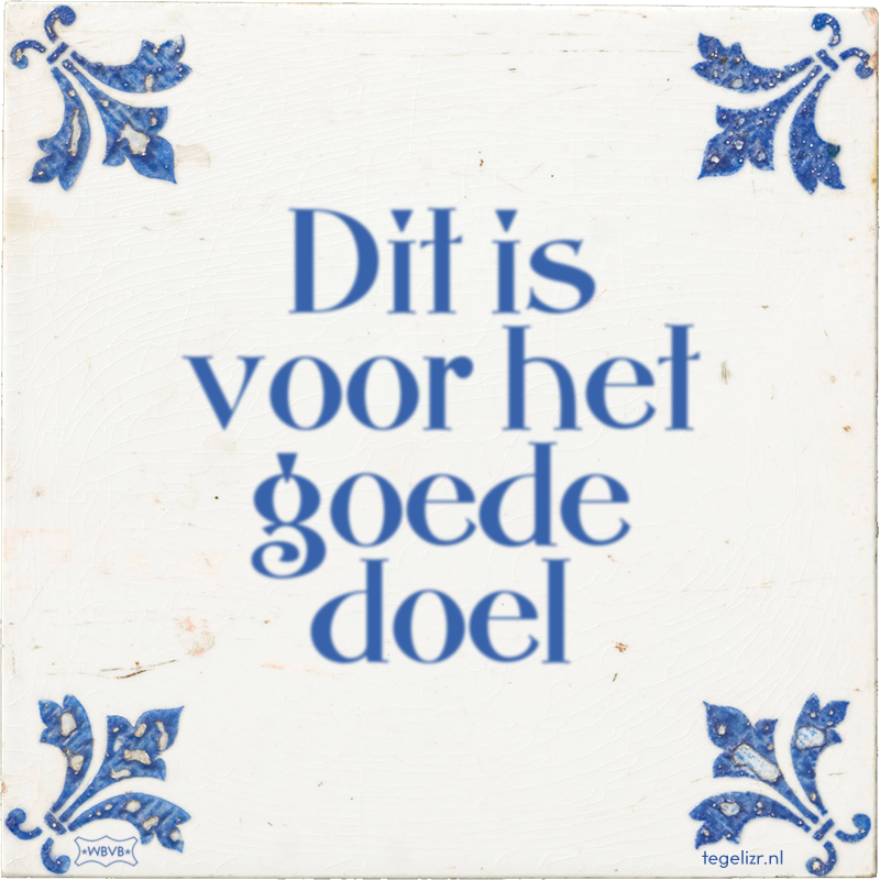 Dit is voor het goede doel - Online tegeltjes bakken