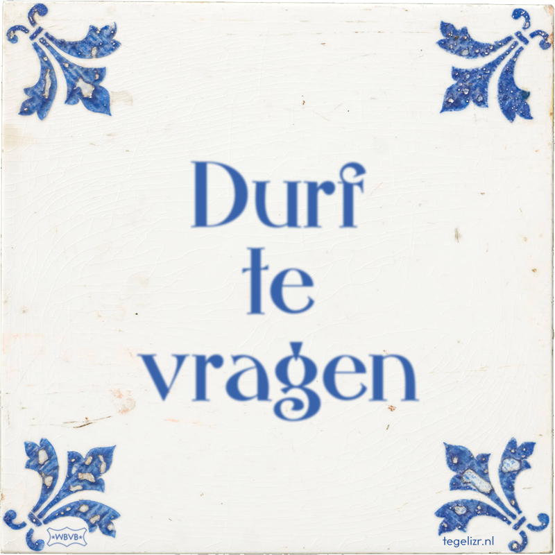 Durf te vragen - Online tegeltjes bakken