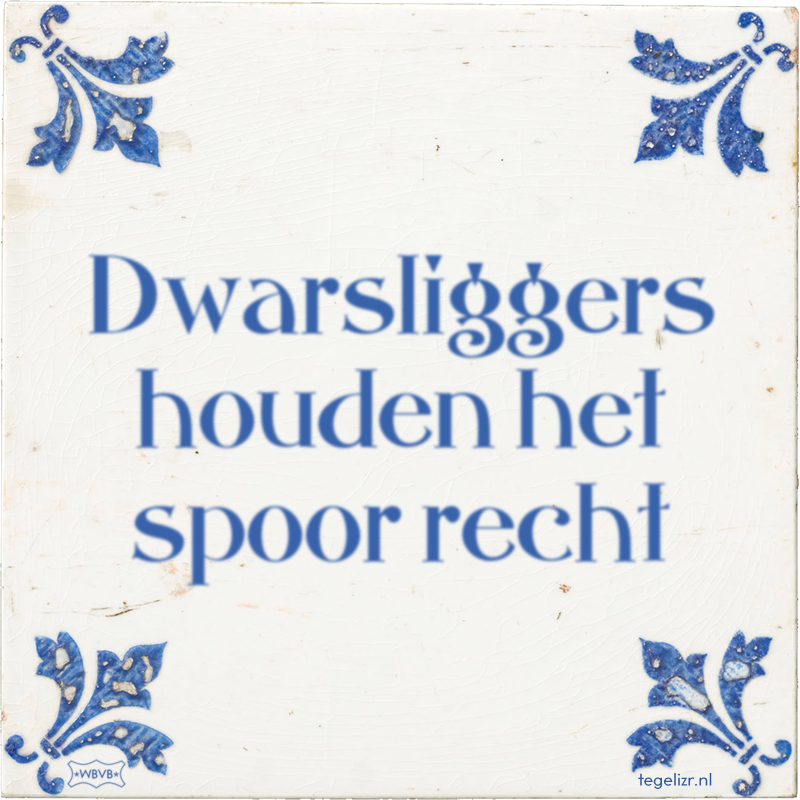 Dwarsliggers houden het spoor recht - Online tegeltjes bakken