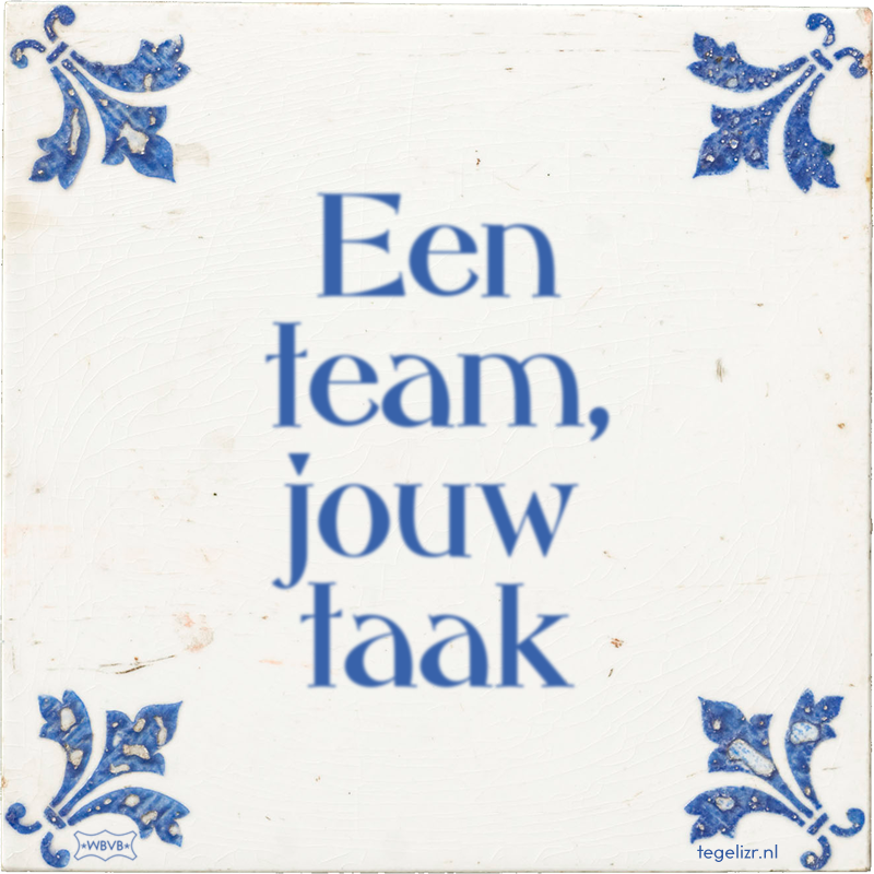 Een team, jouw taak - Online tegeltjes bakken