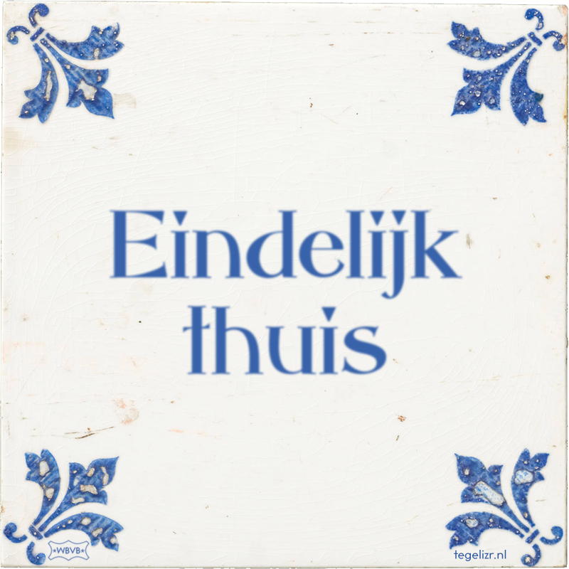 Eindelijk thuis - Online tegeltjes bakken