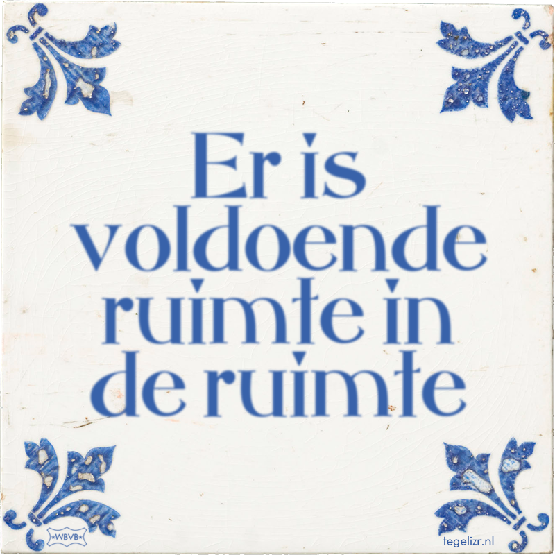 Er is voldoende ruimte in de ruimte - Online tegeltjes bakken
