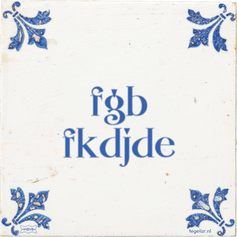 fgb fkdjde - Online tegeltjes bakken