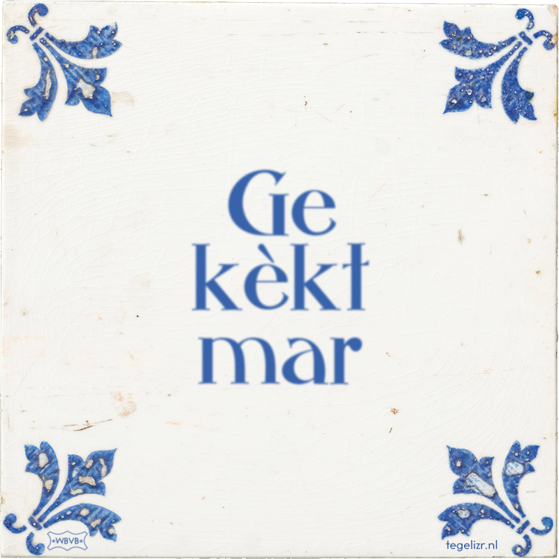 Ge kèkt mar - Online tegeltjes bakken