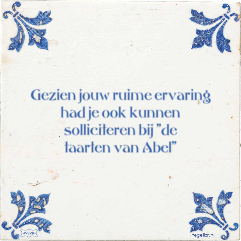 Gezien jouw ruime ervaring had je ook kunnen solliciteren bij 