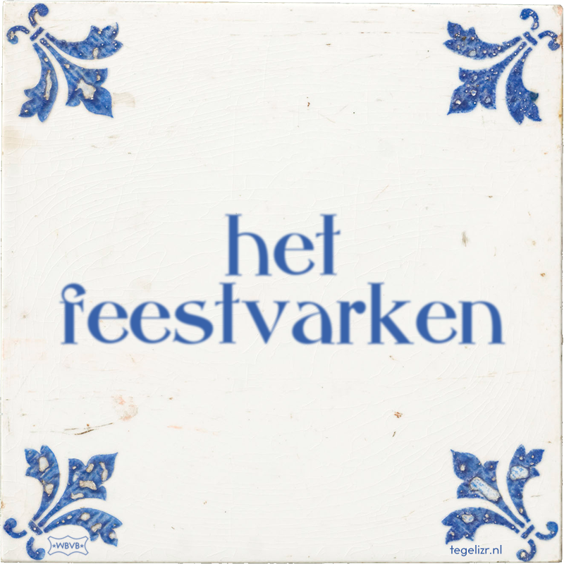 het feestvarken - Online tegeltjes bakken