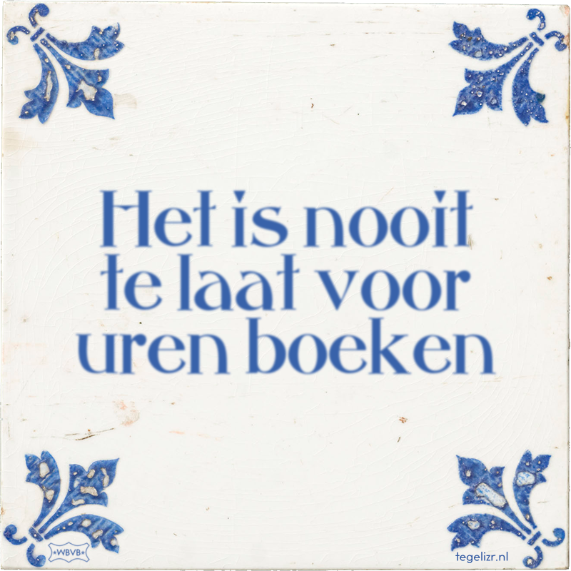 Het is nooit te laat voor uren boeken - Online tegeltjes bakken