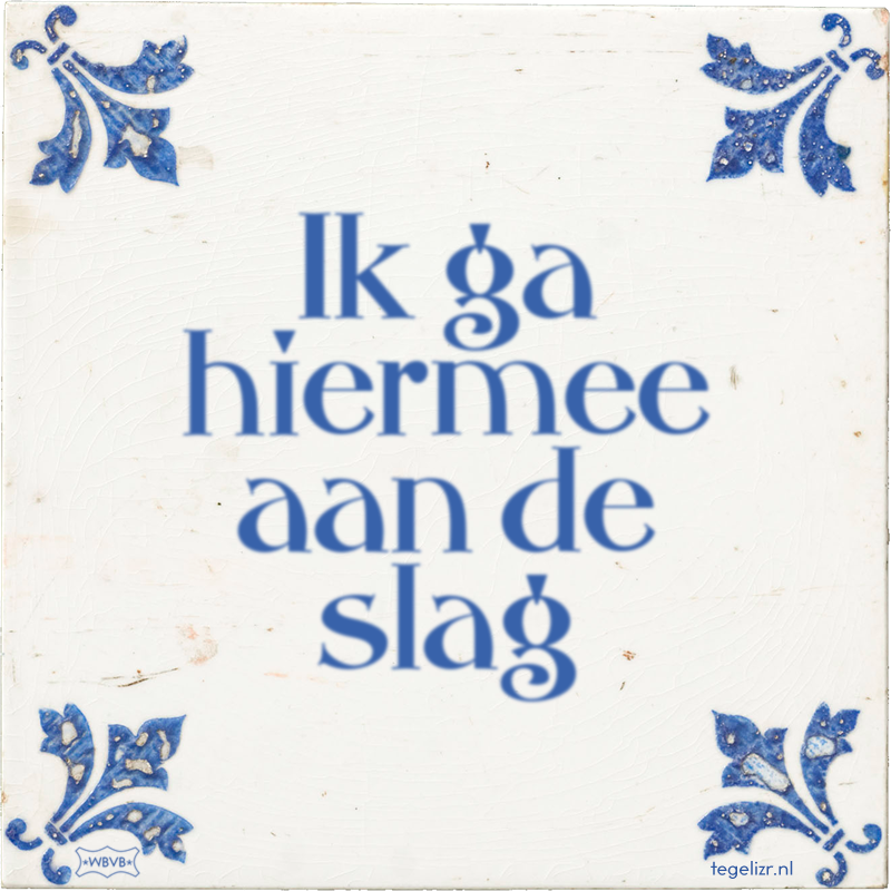 Ik ga hiermee aan de slag - Online tegeltjes bakken