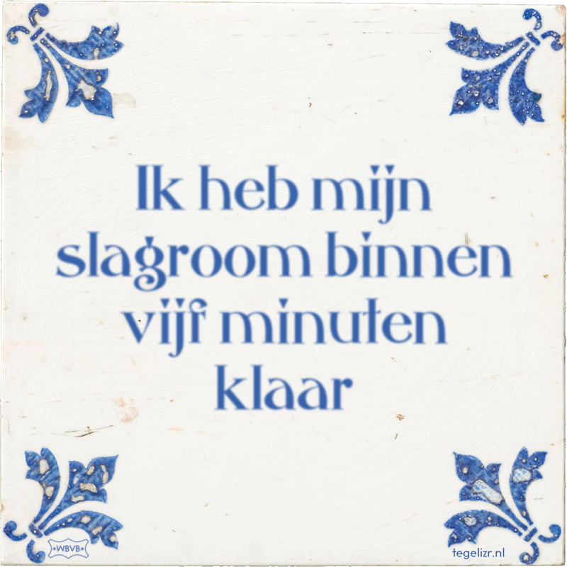Ik heb mijn slagroom binnen vijf minuten klaar - Online tegeltjes bakken