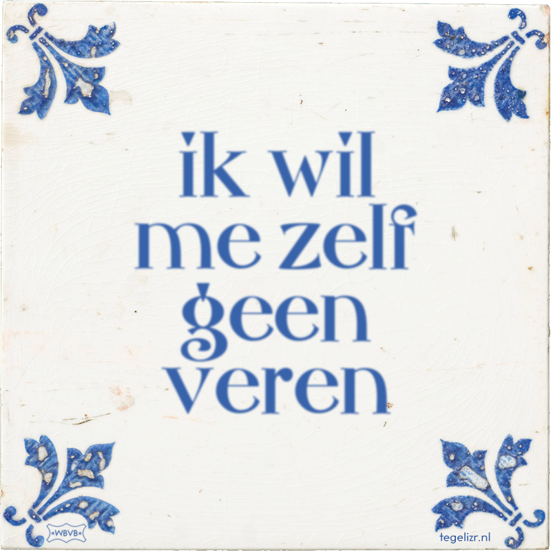 ik wil me zelf geen veren - Online tegeltjes bakken