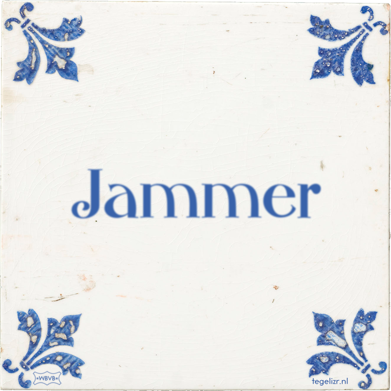 Jammer - Online tegeltjes bakken