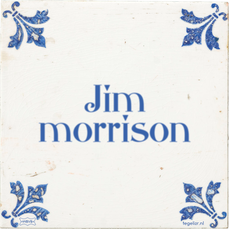Jim morrison - Online tegeltjes bakken