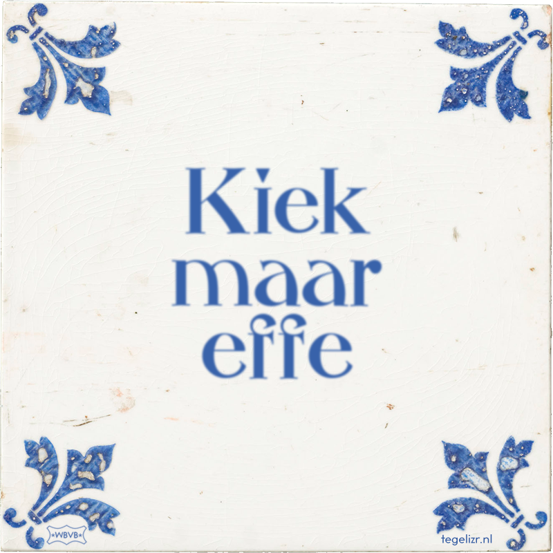 Kiek maar effe - Online tegeltjes bakken