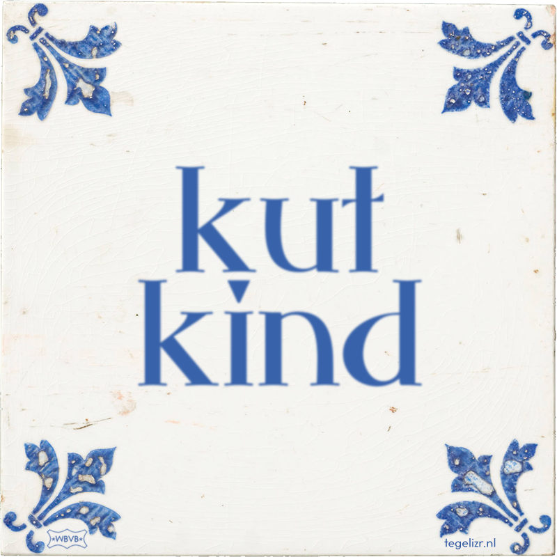 kut kind - Online tegeltjes bakken