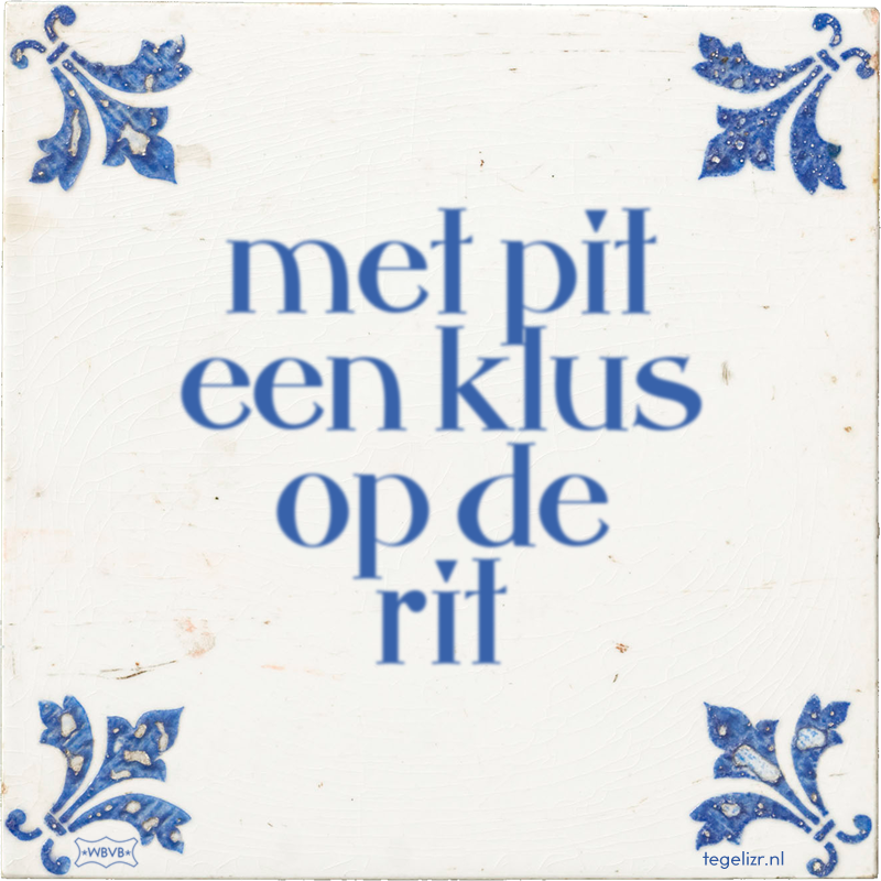 met pit een klus op de rit - Online tegeltjes bakken