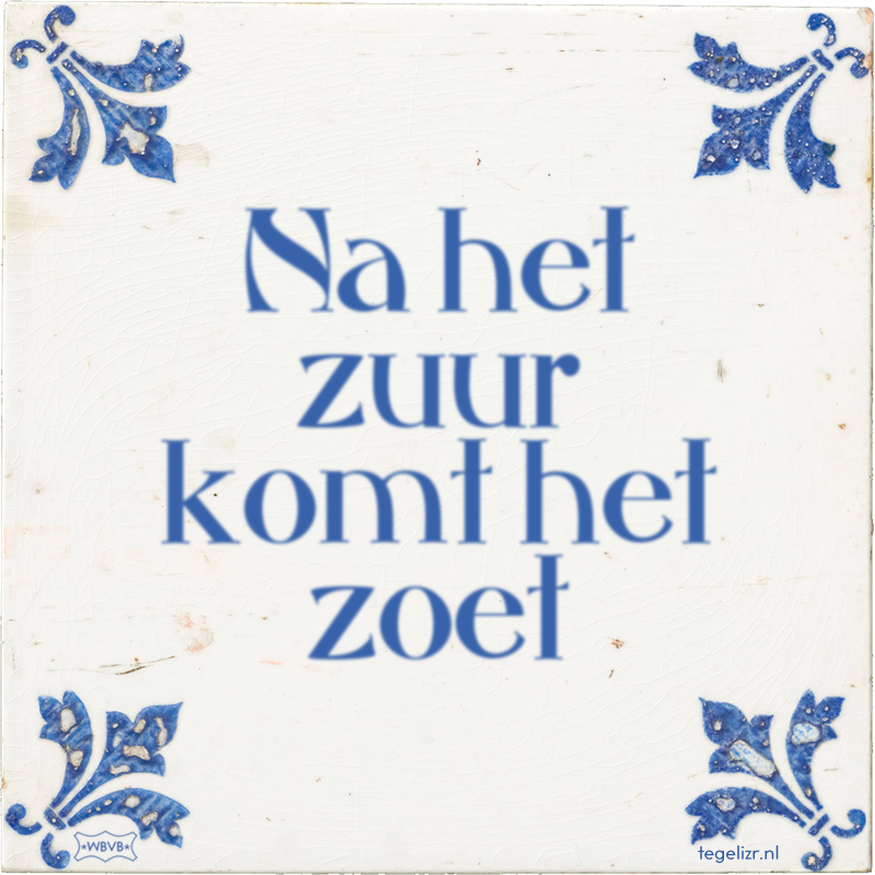 Na het zuur komt het zoet - Online tegeltjes bakken