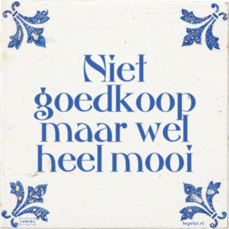 Niet goedkoop maar wel heel mooi - Online tegeltjes bakken