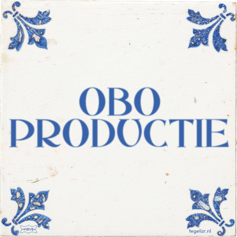 OBO PRODUCTIE - Online tegeltjes bakken