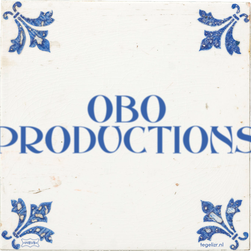OBO PRODUCTIONS - Online tegeltjes bakken
