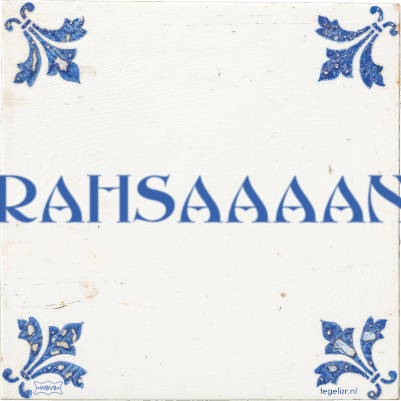 RAHSAAAAN - Online tegeltjes bakken