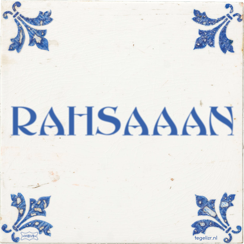 RAHSAAAN - Online tegeltjes bakken