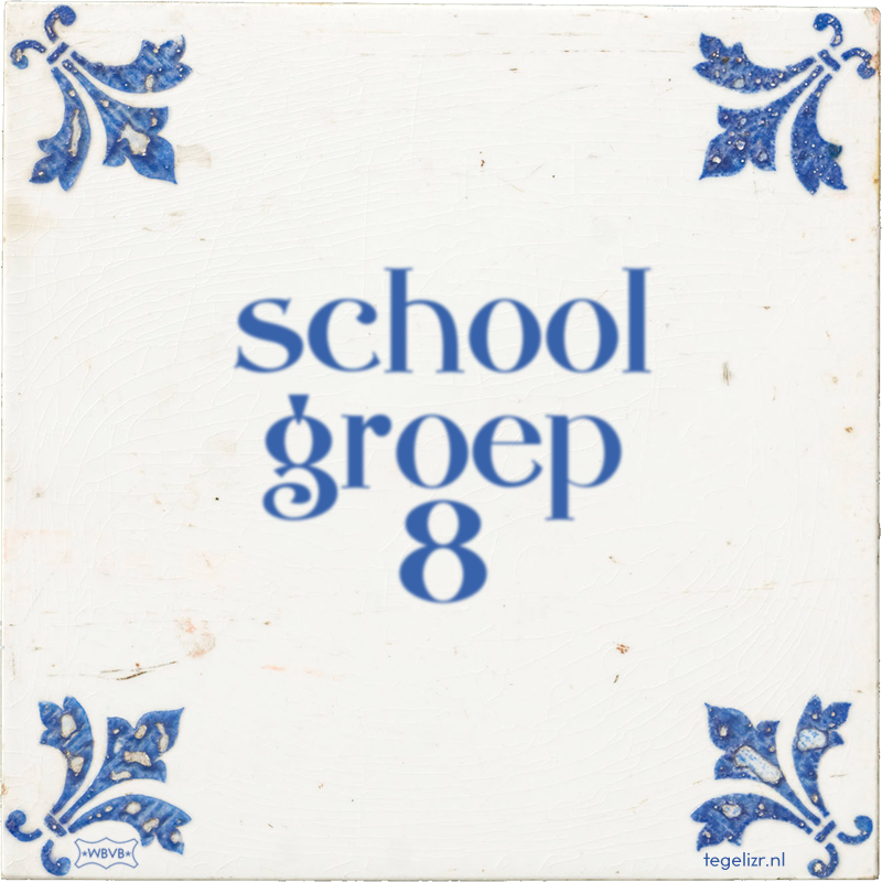school groep 8 - Online tegeltjes bakken