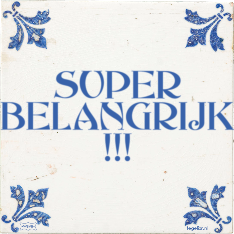 SUPER BELANGRIJK !!! - Online tegeltjes bakken