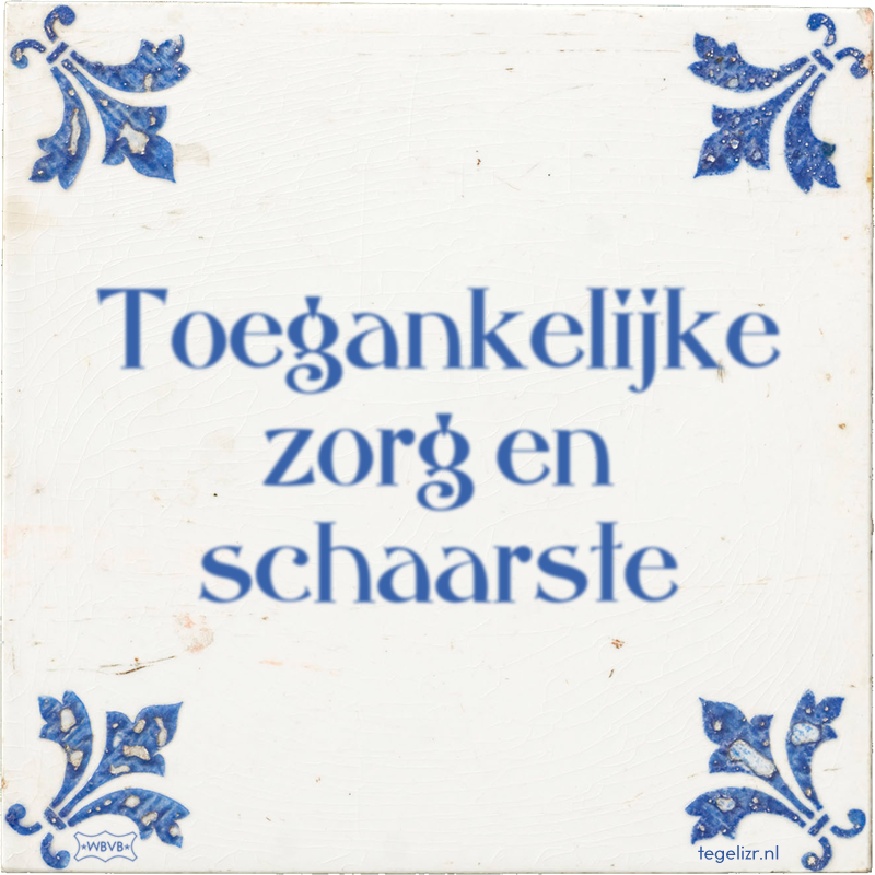 Toegankelijke zorg en schaarste - Online tegeltjes bakken