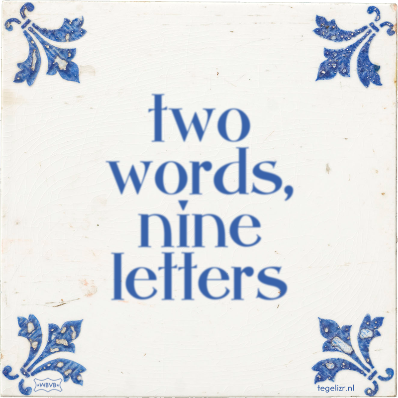 two words, nine letters - Online tegeltjes bakken