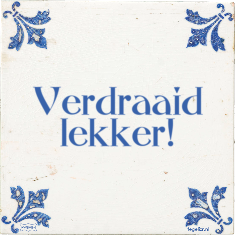 Verdraaid lekker! - Online tegeltjes bakken