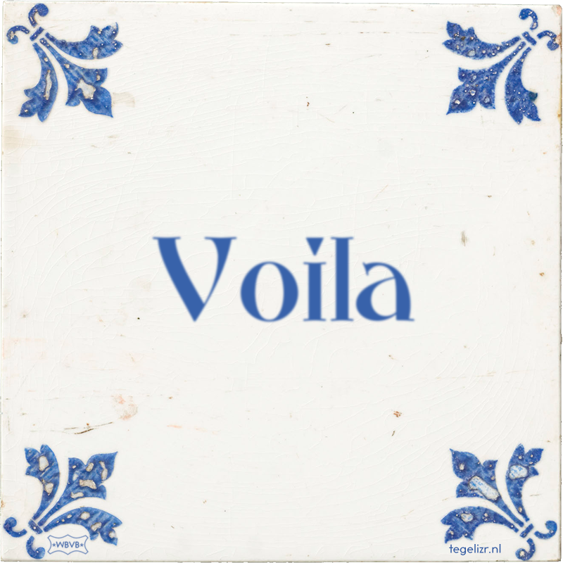 Voila - Online tegeltjes bakken