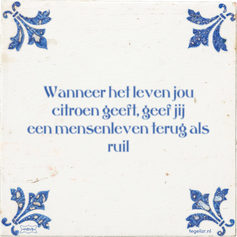 Wanneer het leven jou citroen geeft, geef jij een mensenleven terug als ruil - Online tegeltjes bakken