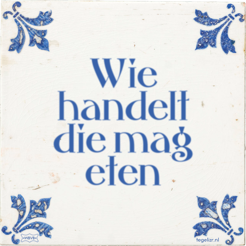 Wie handelt die mag eten - Online tegeltjes bakken