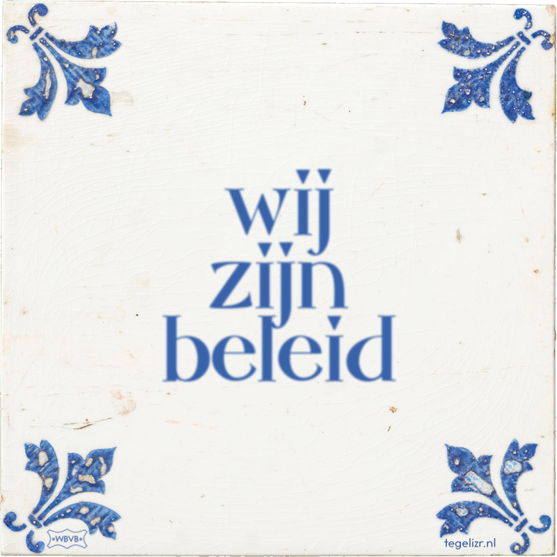 wij zijn beleid - Online tegeltjes bakken