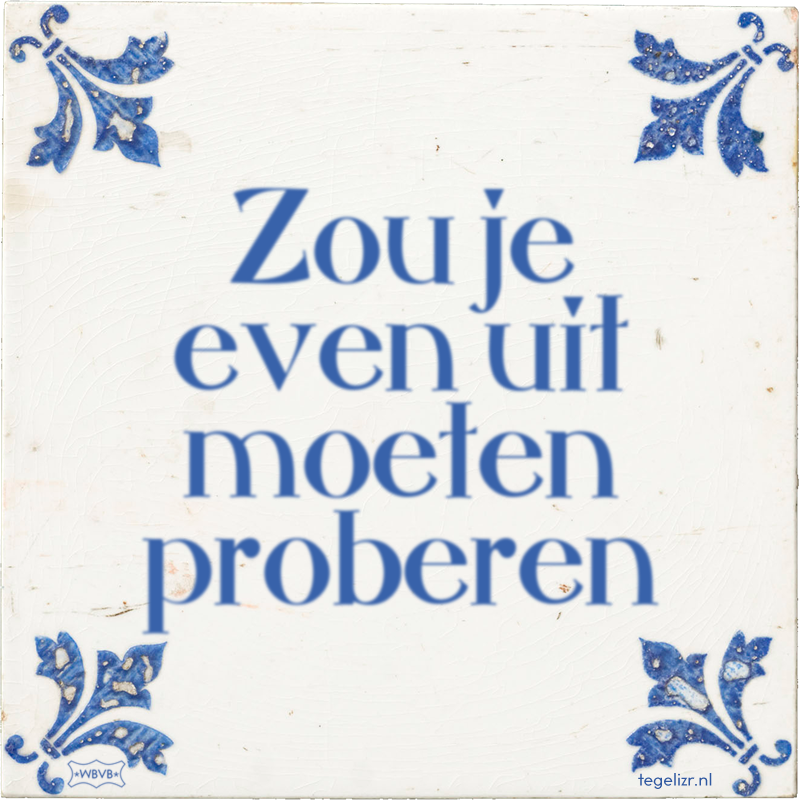 Zou je even uit moeten proberen - Online tegeltjes bakken