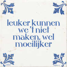 leuker kunnen we 't niet maken. wel moeilijker - 19 keer bekeken