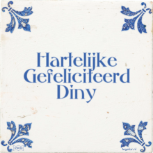 Hartelijke Gefeliciteerd Diny - 8 keer bekeken