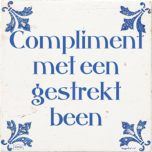 Compliment met een gestrekt been - 8 keer bekeken