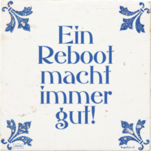 Ein Reboot macht immer gut! - 25 keer bekeken