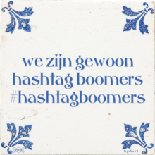 we zijn gewoon hashtag boomers #hashtagboomers - 7 keer bekeken