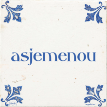 asjemenou - 9 keer bekeken
