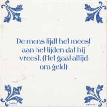 De mens lijdt het meest aan het lijden dat hij vreest. (Het gaat altijd om geld) - 23 keer bekeken