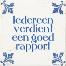 Iedereen verdient een goed rapport - 26 keer bekeken